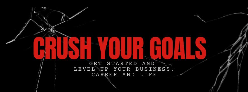 Get Started And Level Up Your Business, Career and Life
